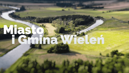 Miasto i Gmina Wieleń – z natury najlepsze