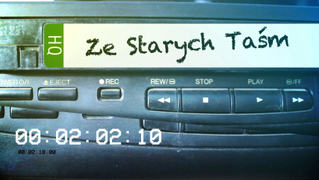 Ze starych taśm